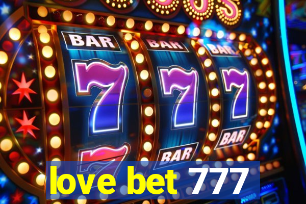 love bet 777